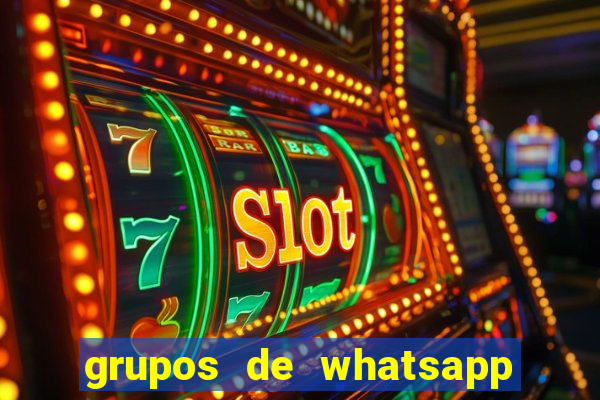 grupos de whatsapp de putaria